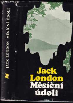 Měsíční údolí - Jack London (1972, Svoboda) - ID: 747693