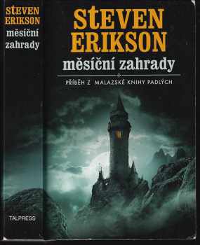 Steven Erikson: Měsíční zahrady - příběh z malazské Knihy Padlých