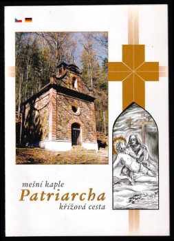 Mešní kaple Patriarcha, křížová cesta