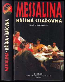 Messalina : hříšná císařovna - Siegfried Obermeier (2002, Dialog) - ID: 598176