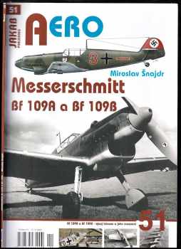 Miroslav Šnajdr: Messerschmitt Bf 109A a Bf 109B