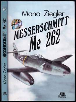 Mano Ziegler: Messerschmitt Me 262