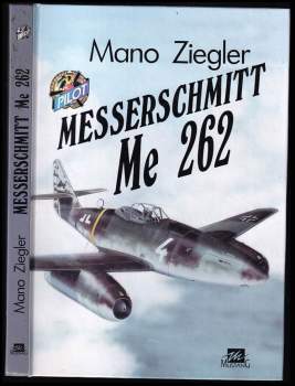 Mano Ziegler: Messerschmitt Me 262