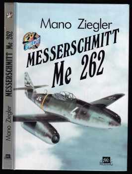 Mano Ziegler: Messerschmitt Me 262