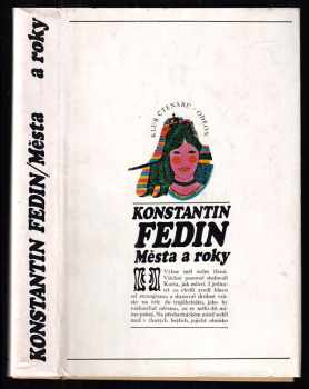 Konstantin Aleksandrovič Fedin: Města a roky