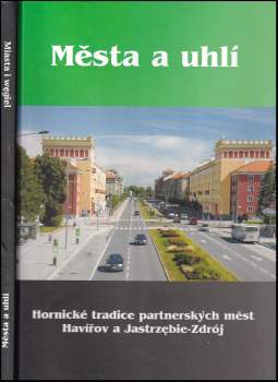 Zdeněk Dombrovský: Města a uhlí