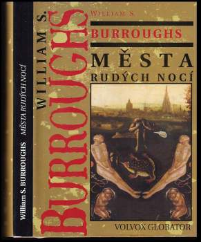 William Seward Burroughs: Města rudých nocí