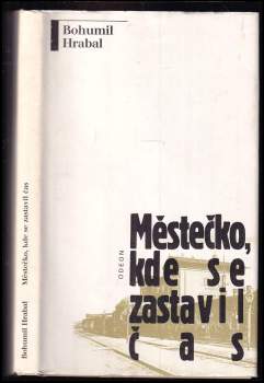 Bohumil Hrabal: Městečko, kde se zastavil čas