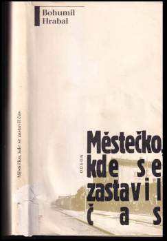 Bohumil Hrabal: Městečko, kde se zastavil čas