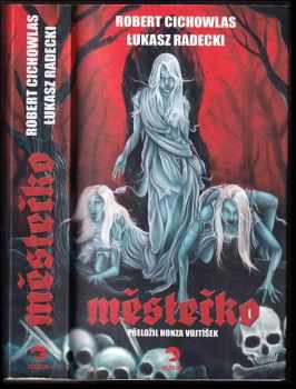 Łukasz Radecki: Městečko