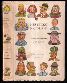 Městečko na dlani - Jan Drda (1956, Československý spisovatel) - ID: 252823