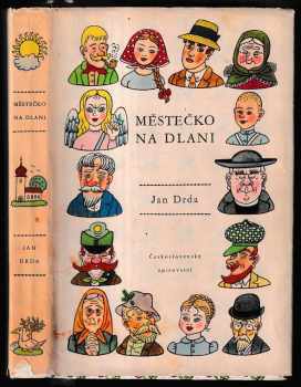 Jan Drda: Městečko na dlani