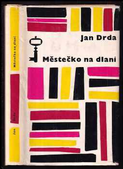 Městečko na dlani - Jan Drda (1966, Československý spisovatel) - ID: 179320