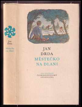 Městečko na dlani - Jan Drda (1982, Československý spisovatel) - ID: 331666