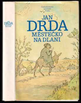 Městečko na dlani - Jan Drda (1987, Československý spisovatel) - ID: 468249