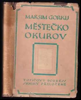 Maksim Gor‘kij: Městečko Okurov