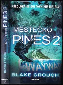 Městečko Pines 2 - Blake Crouch (2019, Euromedia Group) - ID: 2068073