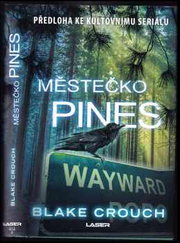 Blake Crouch: Městečko Pines