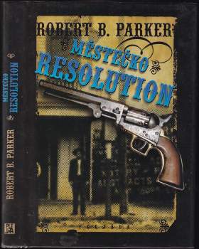 Robert B Parker: Městečko Resolution