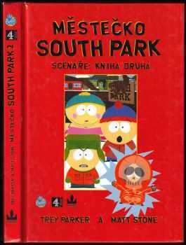 Trey Parker: Městečko South Park : scénáře Kniha 2.