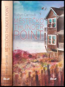 Robyn Carr: Městečko Thunder Point
