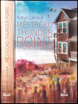 Robyn Carr: Městečko Thunder Point