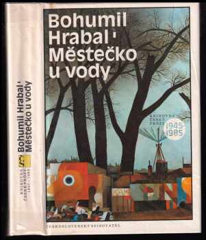 Bohumil Hrabal: Městečko u vody