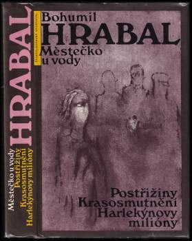 Bohumil Hrabal: Městečko u vody