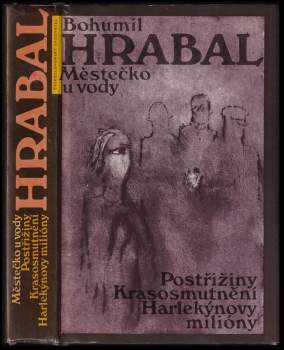 Bohumil Hrabal: Městečko u vody
