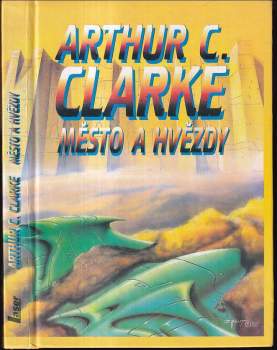 Arthur Charles Clarke: Město a hvězdy