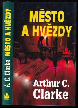 Arthur Charles Clarke: Město a hvězdy