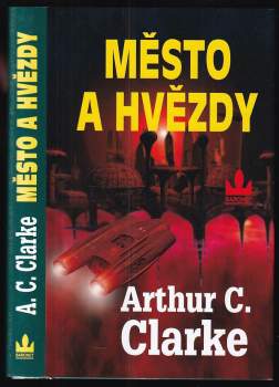 Arthur Charles Clarke: Město a hvězdy