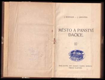 Jan Beringer: Město a panství Dačice