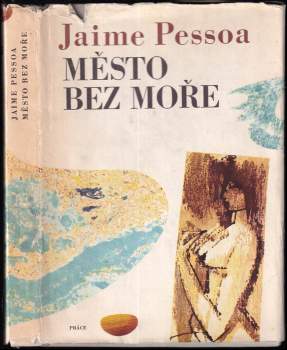 Jaime Pessoa: Město bez moře