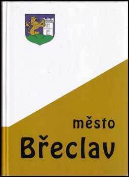 Město Břeclav (2001, Muzejní a vlastivědná společnost) - ID: 606998