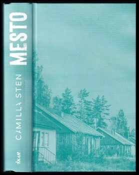 Camilla Sten: Mesto