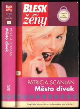 Patricia Scanlan: Město dívek