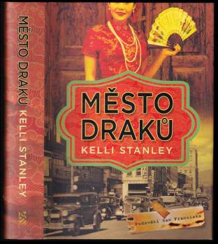 Kelli Stanley: Město draků