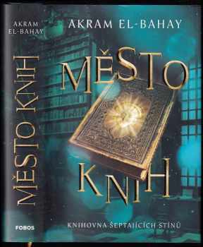 Akram El-Bahay: Město knih