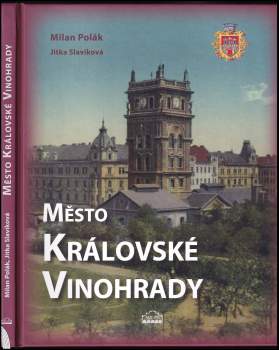 Milan Polák: Město Královské Vinohrady