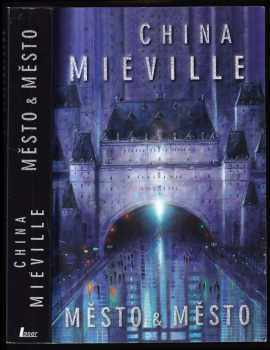 China Miéville: Město & město