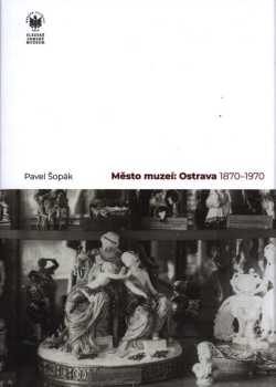 Město muzeí: Ostrava