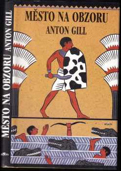 Město na obzoru - Anton Gill (1991, Alpress) - ID: 2134106
