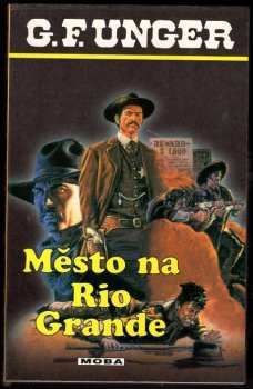 Gert F Unger: Město na Rio Grande