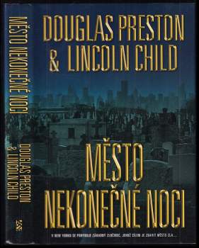 Douglas J Preston: Město nekonečné noci