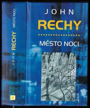 John Rechy: Město noci