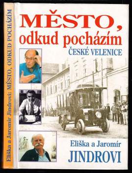 Eliška Jindrová: Město, odkud pocházím