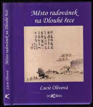 Dou Li: Město radovánek na Dlouhé řece