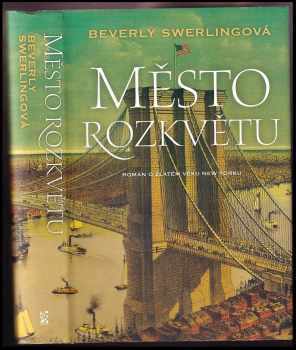 Beverly Swerling: Město rozkvětu