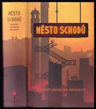 Robert Jackson Bennett: Město schodů